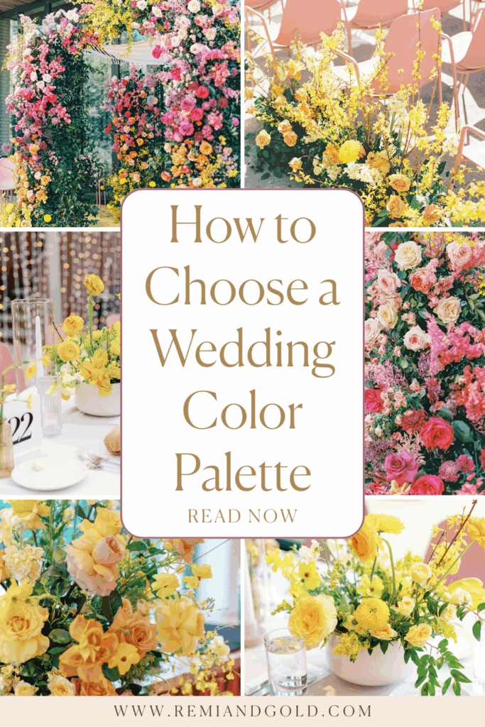 Vibrant wedding flower arrangements in shades of yellow, pink, and coral with lush garden-style designs — collage pin titled ‘How to Choose a Wedding Color Palette.